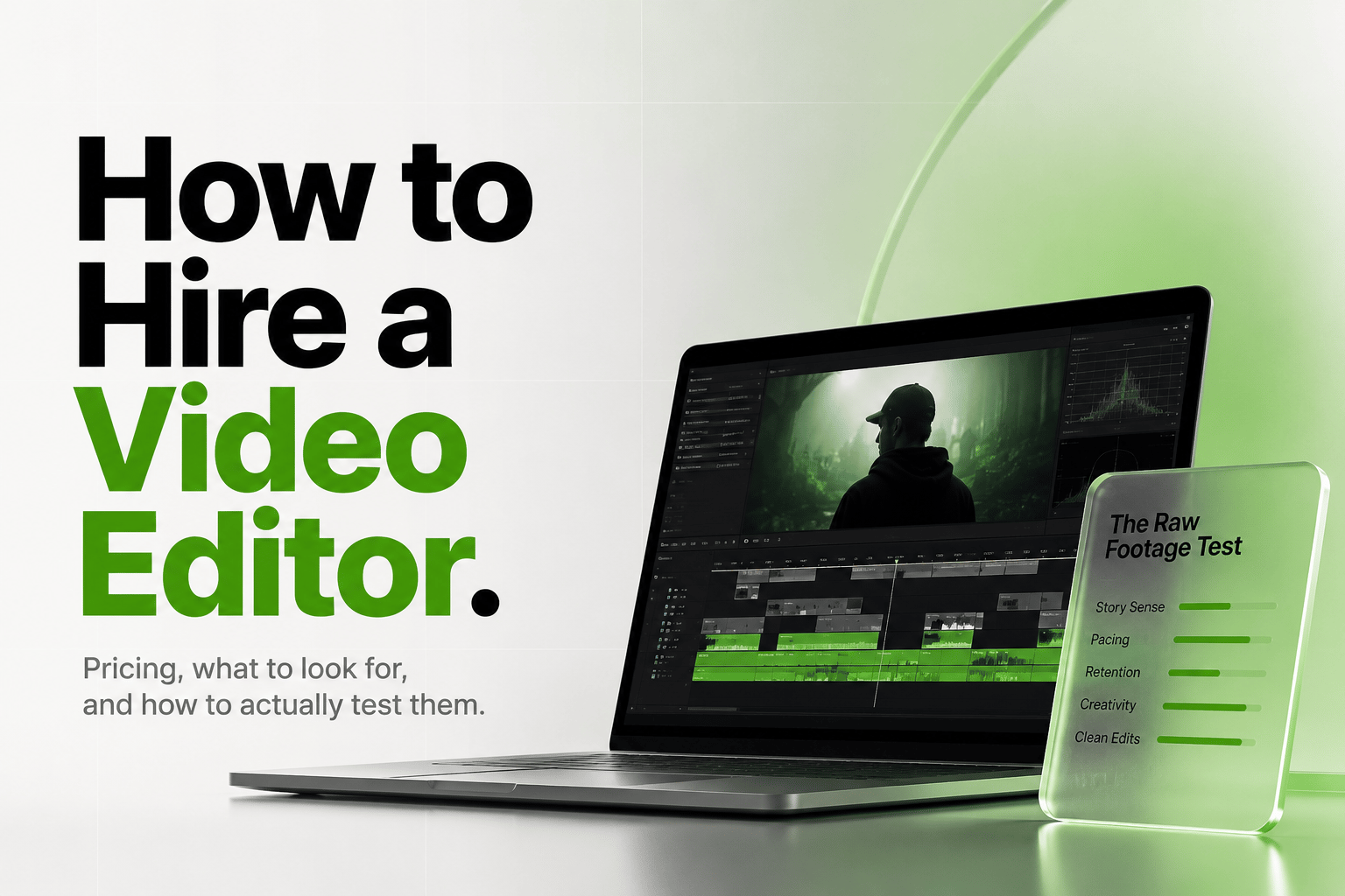 How to Hire a Video Editor: Pricing and How to Test Them